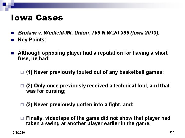 Iowa Cases n n n Brokaw v. Winfield-Mt. Union, 788 N. W. 2 d