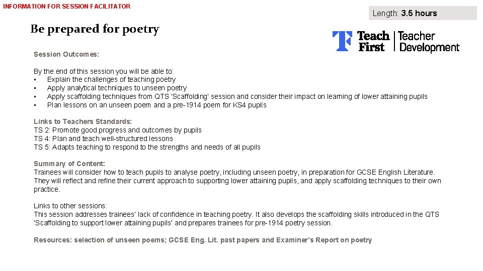 INFORMATION FOR SESSION FACILITATOR Length: 3. 5 hours Be prepared for poetry Session Outcomes: