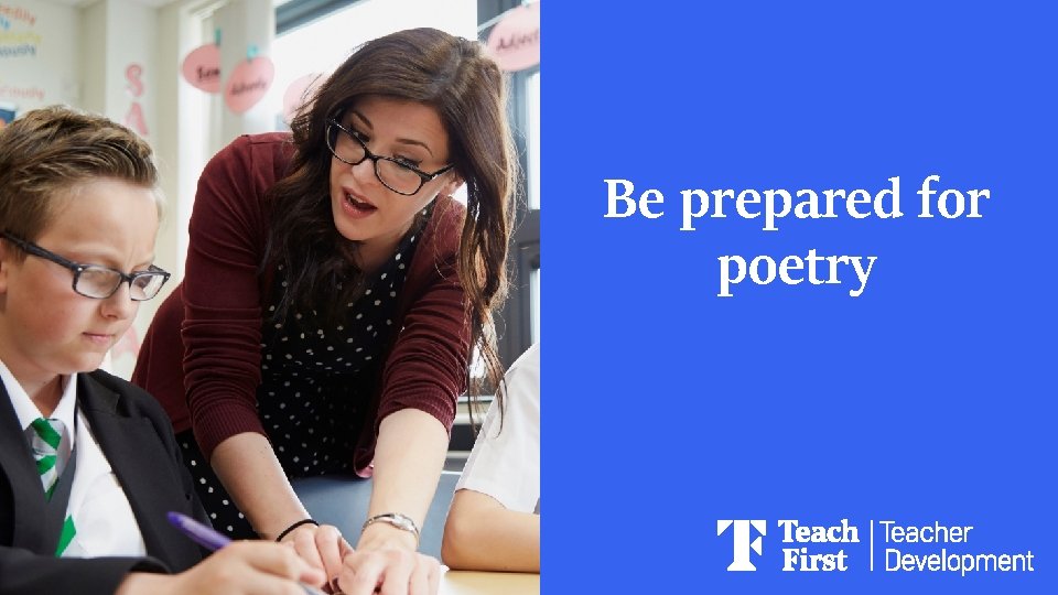 Be prepared for poetry 