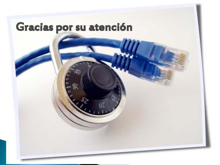 Gracias por su atención Gracias por su atención
