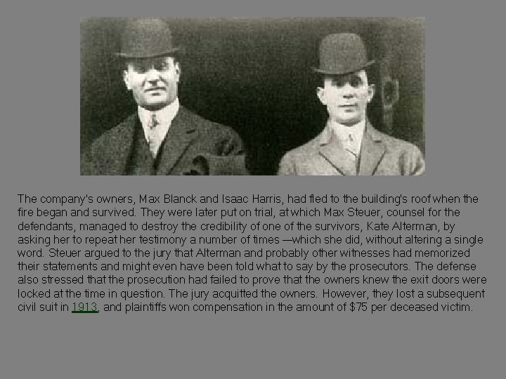 The company's owners, Max Blanck and Isaac Harris, had fled to the building's roof