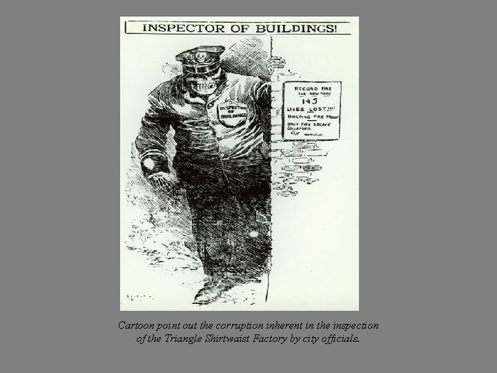 Cartoon point out the corruption inherent in the inspection of the Triangle Shirtwaist Factory