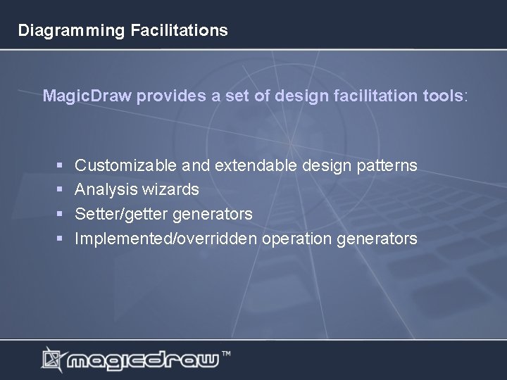 Diagramming Facilitations Magic. Draw provides a set of design facilitation tools: § § Customizable