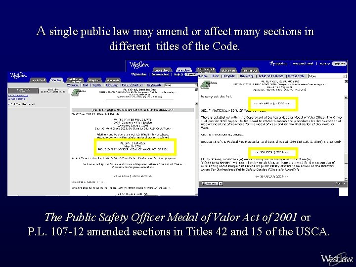 A single public law may amend or affect many sections in different titles of