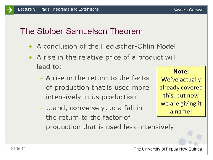 Lecture 9: Trade Theorems and Extensions Michael Cornish The Stolper-Samuelson Theorem • A conclusion