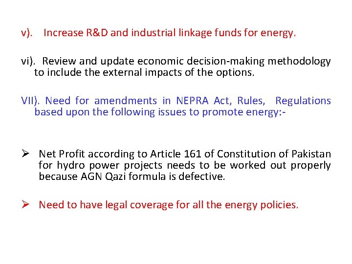 v). Increase R&D and industrial linkage funds for energy. vi). Review and update economic