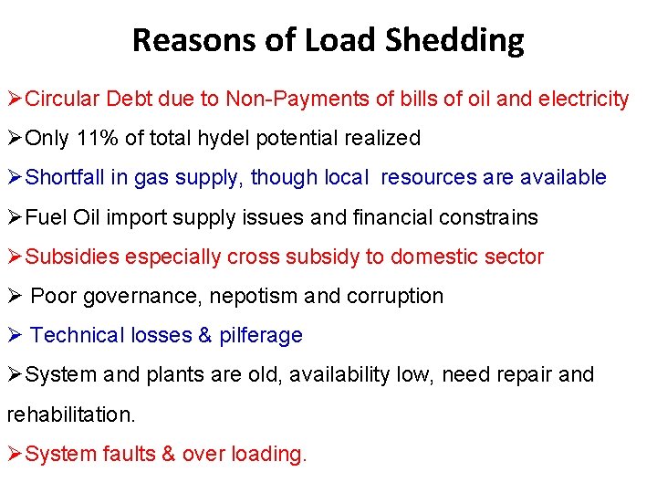 Reasons of Load Shedding ØCircular Debt due to Non-Payments of bills of oil and