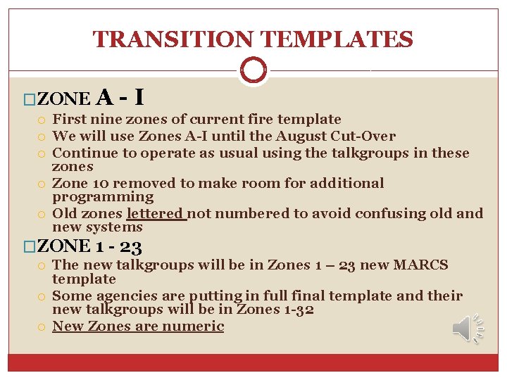 TRANSITION TEMPLATES �ZONE A - I First nine zones of current fire template We TRANSITION TEMPLATES �ZONE A - I First nine zones of current fire template We