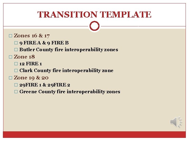 TRANSITION TEMPLATE � Zones 16 & 17 � 9 FIRE A & 9 FIRE TRANSITION TEMPLATE � Zones 16 & 17 � 9 FIRE A & 9 FIRE
