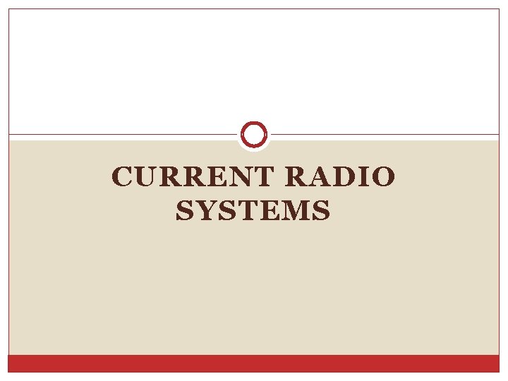 CURRENT RADIO SYSTEMS CURRENT RADIO SYSTEMS