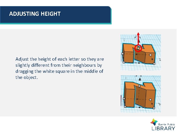 ADJUSTING HEIGHT Adjust the height of each letter so they are slightly different from ADJUSTING HEIGHT Adjust the height of each letter so they are slightly different from