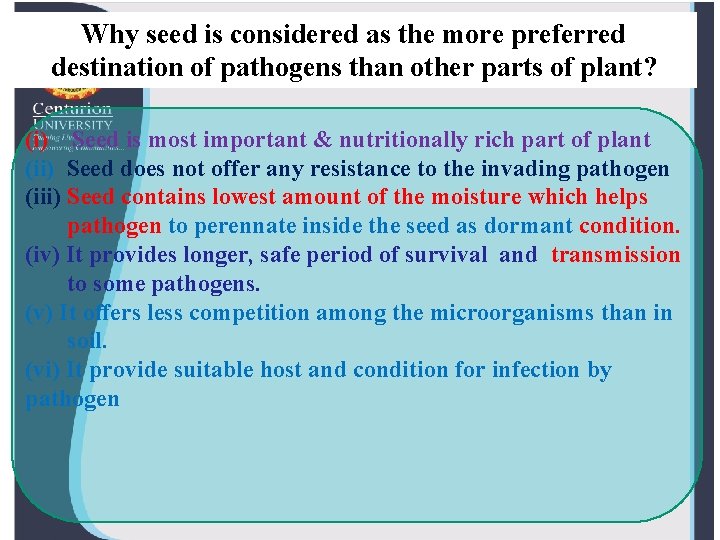 Why seed is considered as the more preferred destination of pathogens than other parts