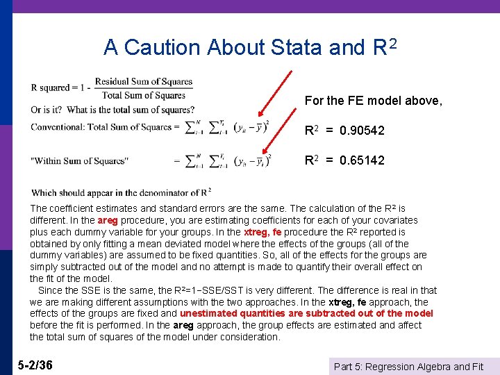 A Caution About Stata and R 2 For the FE model above, R 2