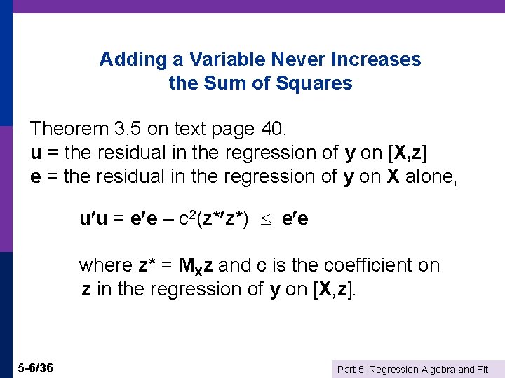 Adding a Variable Never Increases the Sum of Squares Theorem 3. 5 on text