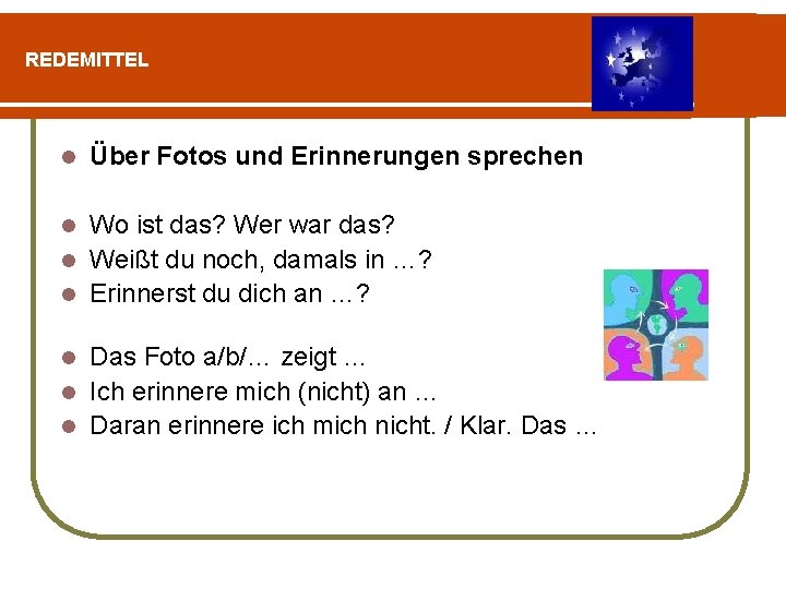 REDEMITTEL l Über Fotos und Erinnerungen sprechen Wo ist das? Wer war das? l