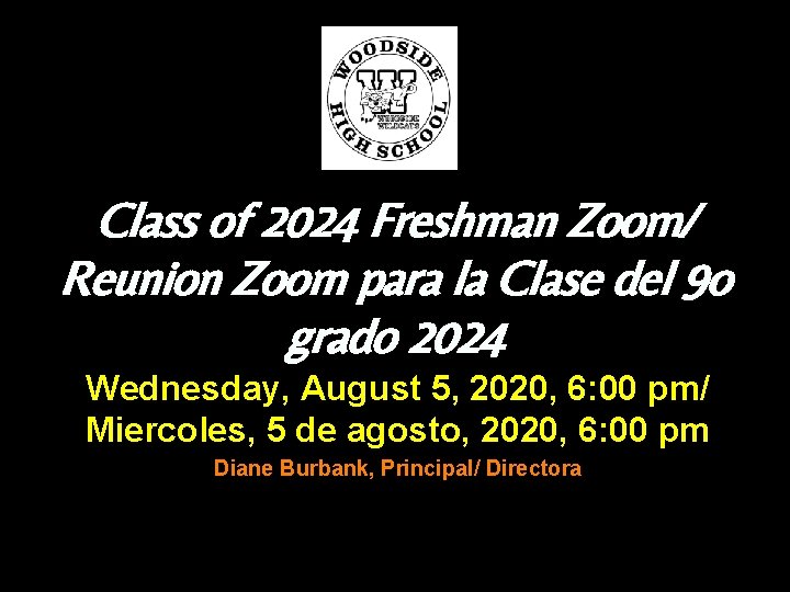 Class of 2024 Freshman Zoom/ Reunion Zoom para la Clase del 9 o grado