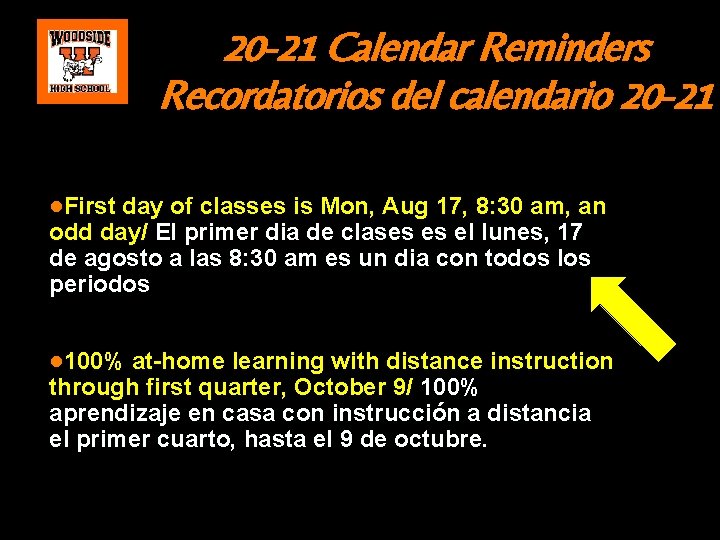 20 -21 Calendar Reminders Recordatorios del calendario 20 -21 ●First day of classes is