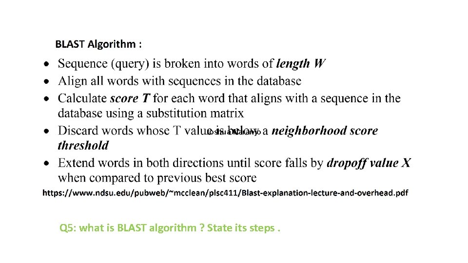 Joshua Naranjo Q 5: what is BLAST algorithm ? State its steps. 