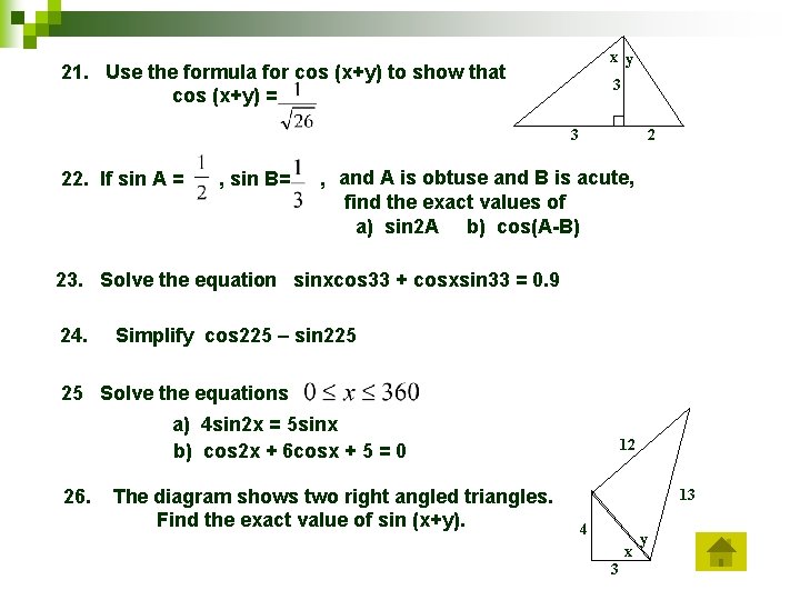 x y 21. Use the formula for cos (x+y) to show that cos (x+y)