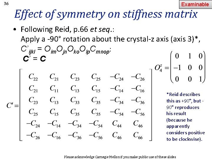 36 Examinable Effect of symmetry on stiffness matrix • Following Reid, p. 66 et