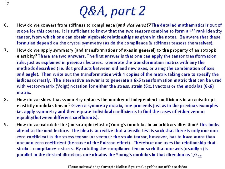 7 6. 7. 8. 9. Q&A, part 2 How do we convert from stiffness
