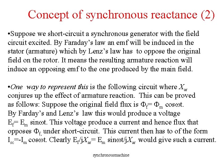 Concept of synchronous reactance (2) • Suppose we short-circuit a synchronous generator with the Concept of synchronous reactance (2) • Suppose we short-circuit a synchronous generator with the