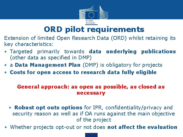 ORD pilot requirements Extension of limited Open Research Data (ORD) whilst retaining its key