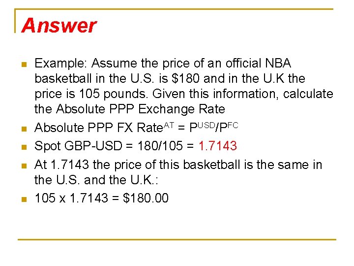 Answer n n n Example: Assume the price of an official NBA basketball in