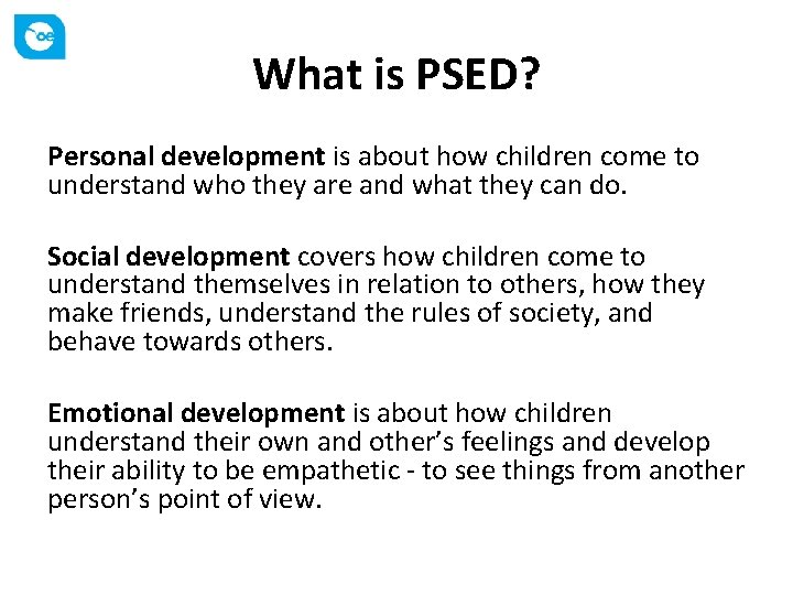 What is PSED? Personal development is about how children come to understand who they