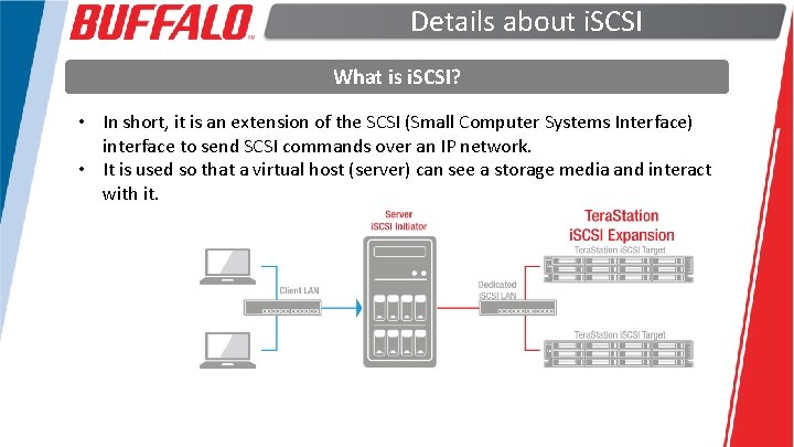 Details about i. SCSI What is i. SCSI? • In short, it is an