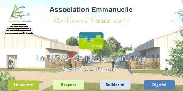 Association Emmanuelle Meilleurs Vœux 2017 La M. A. S. de Haute Saintonge ouverture en