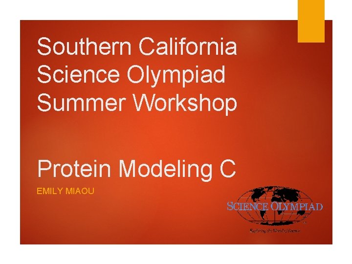 Southern California Science Olympiad Summer Protein Modeling