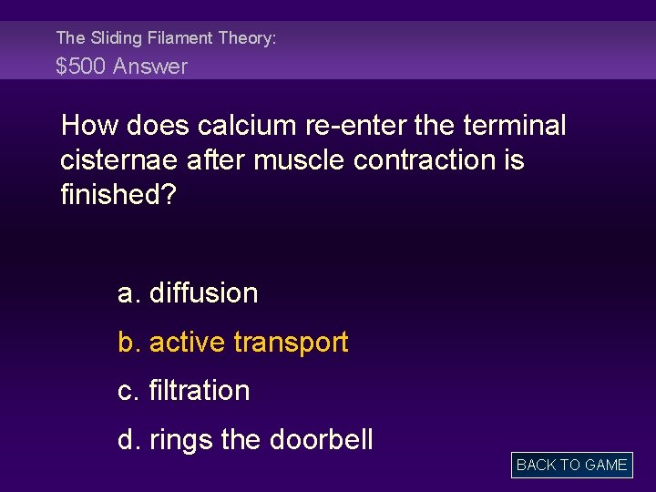 The Sliding Filament Theory: $500 Answer How does calcium re-enter the terminal cisternae after