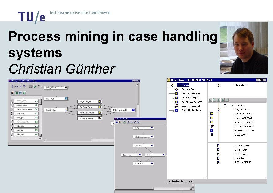 Process mining in case handling systems Christian Günther 