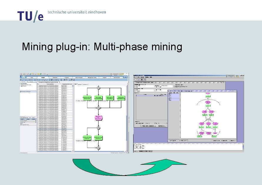 Mining plug-in: Multi-phase mining 