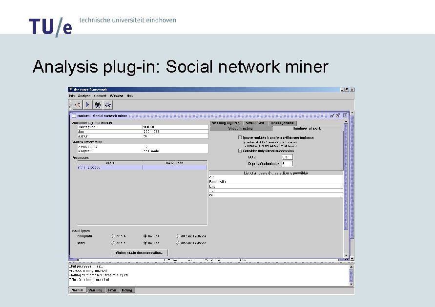 Analysis plug-in: Social network miner 