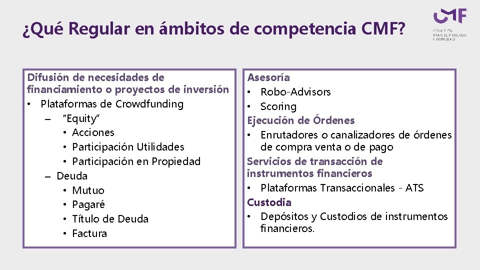 ¿Qué Regular en ámbitos de competencia CMF? Difusión de necesidades de financiamiento o proyectos