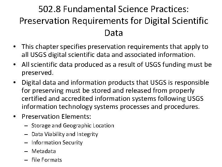 502. 8 Fundamental Science Practices: Preservation Requirements for Digital Scientific Data • This chapter