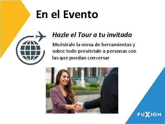 En el Evento Hazle el Tour a tu invitado Muéstrale la mesa de herramientas