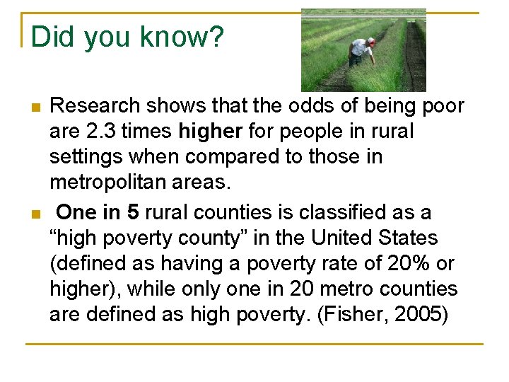 Did you know? n n Research shows that the odds of being poor are