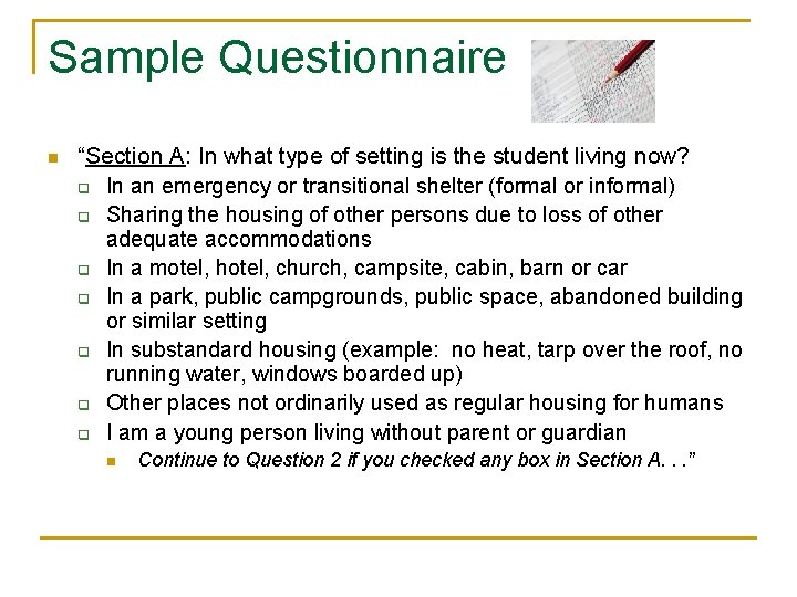 Sample Questionnaire n “Section A: In what type of setting is the student living