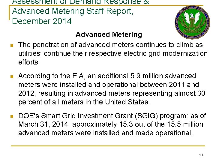 Assessment of Demand Response & Advanced Metering Staff Report, December 2014 n Advanced Metering