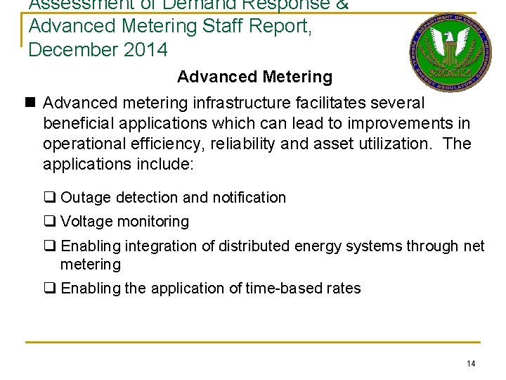 Assessment of Demand Response & Advanced Metering Staff Report, December 2014 Advanced Metering n