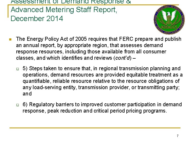 Assessment of Demand Response & Advanced Metering Staff Report, December 2014 n The Energy