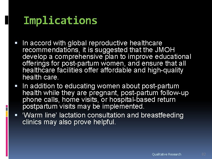 Implications In accord with global reproductive healthcare recommendations, it is suggested that the JMOH Implications In accord with global reproductive healthcare recommendations, it is suggested that the JMOH