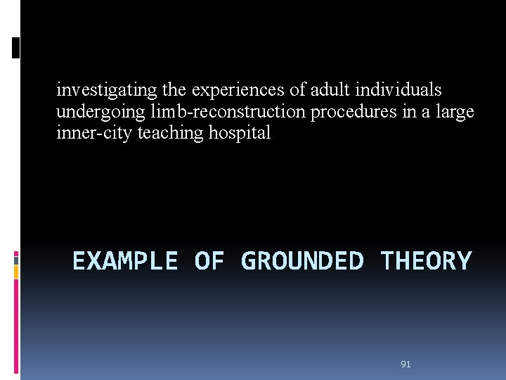 investigating the experiences of adult individuals undergoing limb-reconstruction procedures in a large inner-city teaching investigating the experiences of adult individuals undergoing limb-reconstruction procedures in a large inner-city teaching