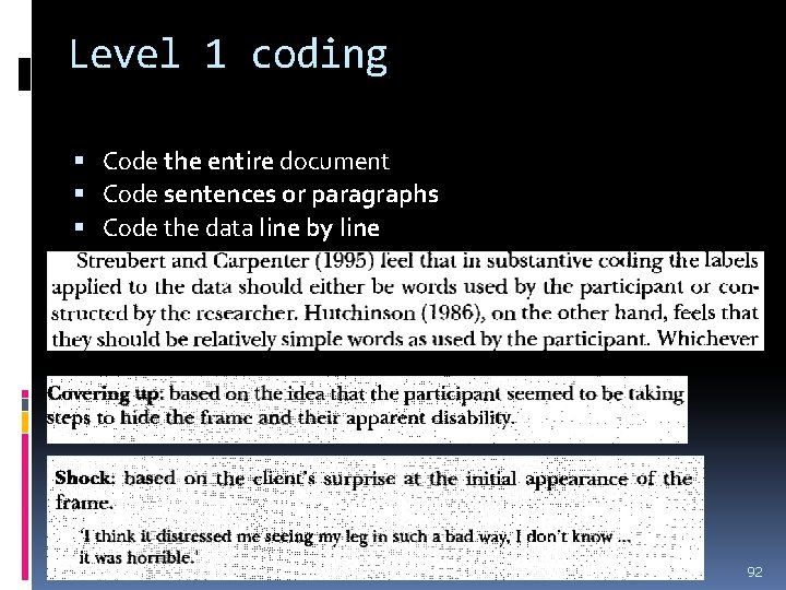 Level 1 coding Code the entire document Code sentences or paragraphs Code the data Level 1 coding Code the entire document Code sentences or paragraphs Code the data