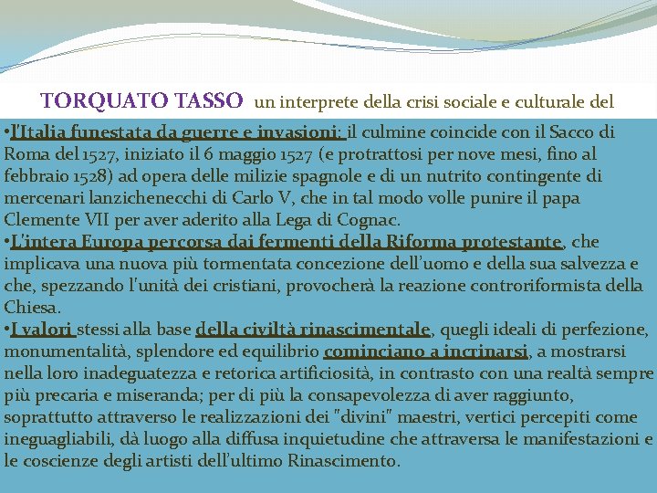 TORQUATO TASSO un interprete della crisi sociale e culturale del secondo rinascimento • l'Italia