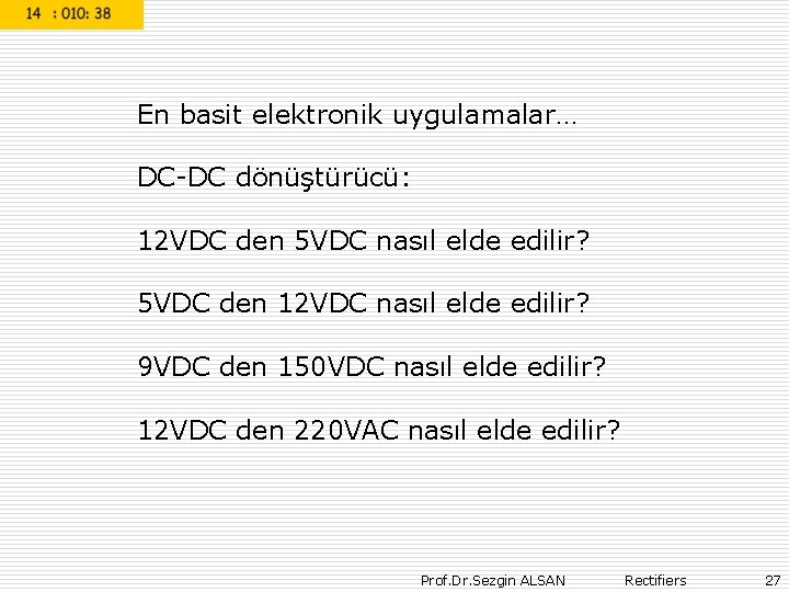 En basit elektronik uygulamalar… DC-DC dönüştürücü: 12 VDC den 5 VDC nasıl elde edilir?