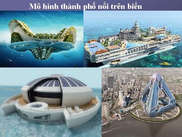 Mô hình thành phố nổi trên biển 